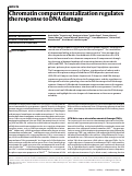 Cover page: Chromatin compartmentalization regulates the response to DNA damage.