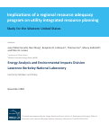 Cover page: Implications of a regional resource adequacy program on utility integrated resource planning: Study for the Western United States