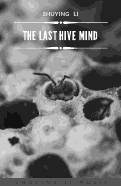 Cover page: The Last Hive Mind