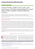 Cover page: Clinical Profile, Health Care Costs, and Outcomes of Patients Hospitalized for Heart Failure With Severely Reduced Ejection Fraction