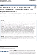 Cover page: An update on the use of image-derived input functions for human PET studies: new hopes or old illusions?