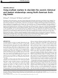 Cover page: Using multiple markers to elucidate the ancient, historical and modern relationships among North American Arctic dog breeds