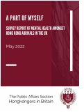 Cover page: A Part of Myself: Survey Report of Mental Health Amongst Hong Kong Arrivals in the UK