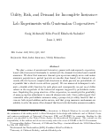 Cover page: Utility, Risk, and Demand for Incomplete Insurance: Lab Experiments with Guatemalan Cooperatives