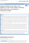 Cover page: Spatial variability of the effect of air pollution on term birth weight: evaluating influential factors using Bayesian hierarchical models.