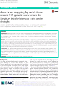 Cover page: Association mapping by aerial drone reveals 213 genetic associations for Sorghum bicolor biomass traits under drought