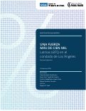 Cover page of Una Fuerza Más de Cien Mil: Latinas LBTQ en el Condado de Los Angeles: Resumen Ejecutivo
