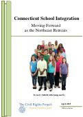 Cover page: Connecticut School Integration: Moving Forward as the Northeast Retreats