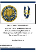 Cover page: Modern Times &amp; Modern Tastes: How Contemporary Film and Its History Impacts the Development of American Consumers