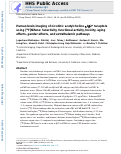 Cover page: Human brain imaging of nicotinic acetylcholine α4β2* receptors using [<sup>18</sup> F]Nifene: Selectivity, functional activity, toxicity, aging effects, gender effects, and extrathalamic pathways.