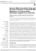 Cover page: Genome-Wide Association Study and Genomic Prediction for Bacterial Wilt Resistance in Common Bean (Phaseolus vulgaris) Core Collection