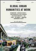 Cover page of <strong>BORDER CROSSINGS: INTERDISCIPLINARY EXPERIMENTS IN THE GLOBAL URBAN HUMANITIES-&nbsp;</strong>SYMPOSIA