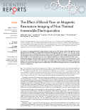 Cover page: The Effect of Blood Flow on Magnetic Resonance Imaging of Non Thermal Irreversible Electroporation