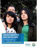Cover page: Undocumented and Uninsured Part 1: No Papers, No Health Care