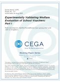 Cover page: Experimentally Validating Welfare Evaluation of School Vouchers: Part I