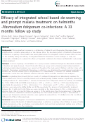 Cover page: Efficacy of integrated school based de-worming and prompt malaria treatment on helminths-Plasmodium falciparum co-infections: A 33 months follow up study