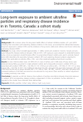 Cover page: Long-term exposure to ambient ultrafine particles and respiratory disease incidence in in Toronto, Canada: a cohort study