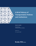 Cover page of A Brief History of Transportation Policies and Institutions