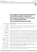 Cover page: Case Report: Hypercholesterolemia “Lean Mass Hyper-Responder” Phenotype Presents in the Context of a Low Saturated Fat Carbohydrate-Restricted Diet
