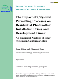 Cover page: The Impact of City-level Permitting Processes on Residential Photovoltaic Installation Prices and Development Times: An Empirical Analysis of Solar Systems in California Cities