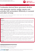 Cover page: Combustion-derived flame generated ultrafine soot generates reactive oxygen species and activates Nrf2 antioxidants differently in neonatal and adult rat lungs
