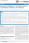 Cover page: Evolutionary divergence in the fungal response
to fluconazole revealed by soft clustering