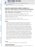 Cover page: Subjective Cognitive Decline, Objective Cognition, and Depression in Older Hispanics Screened for Memory Impairment.