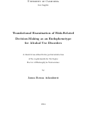 Cover page: Translational Examination of Risk-Related Decision-Making as an Endophenotype for Alcohol Use Disorders