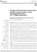 Cover page: Imaging 6-Phosphogluconolactonase Activity in Brain Tumors In Vivo Using Hyperpolarized δ-[1-13C]gluconolactone