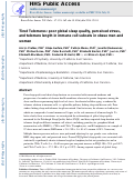 Cover page: Tired telomeres: Poor global sleep quality, perceived stress, and telomere length in immune cell subsets in obese men and women