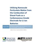 Cover page: Utilizing Nanoscale Particulate Matter from the Combustion of Diesel Fuels as a Carbonaceous Anode Electrode for Li-ion Batteries