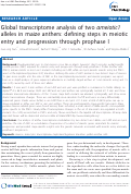 Cover page: Global transcriptome analysis of two ameiotic1 alleles in maize anthers: defining steps in meiotic entry and progression through prophase I