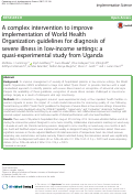 Cover page: A complex intervention to improve implementation of World Health Organization guidelines for diagnosis of severe illness in low-income settings: a quasi-experimental study from Uganda