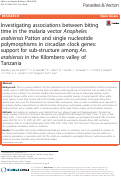 Cover page: Investigating associations between biting time in the malaria vector Anopheles arabiensis Patton and single nucleotide polymorphisms in circadian clock genes: support for sub-structure among An. arabiensis in the Kilombero valley of Tanzania