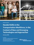 Cover page: Needed Skills in the Transportation Workforce, in the Context of New and Emerging Technologies and Approaches