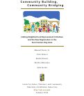 Cover page of Community Building, Community Bridging: Linking Neighborhood Improvement Initiatives and the New Regionalism in the San Franciscio Bay Area