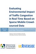 Cover page: Evaluating Environmental Impact of Traffic Congestion in Real Time Based on Sparse Mobile Crowd-sourced Data