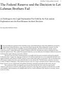 Cover page: The Federal Reserve and the Decision to Let Lehman Brothers Fail:  A challenge to the legal explanation put forth by the Fed, and an exploration into the real reasons for their decision.