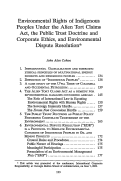 Cover page: Environmental Rights of Indigenous Peoples under the Alien Tort Claims Act, the Public Trust Doctrine and Corporate Ethics, and Environmental Dispute Resolution