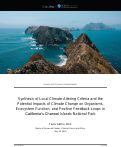 Cover page: Synthesis of Local Climate-Altering Criteria and the Potential Impacts of Climate Change on Organisms, Ecosystem Function, and Positive Feedback Loops in California’s Channel Islands National Park