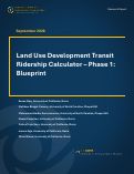 Cover page of Land Use Development Transit Ridership Calculator – Phase 1: Blueprint