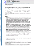 Cover page: Vulnerabilities in sequencing and task switching in healthy youth offspring of parents with mood disorders.