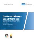Cover page of Equity and Mileage-Based User Fees: An Analysis of the Equity Implications of Mileage-Based User Fees Compared to the Gas Tax in the SCAG Region