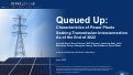 Cover page: Queued Up: Characteristics of Power Plants Seeking Transmission Interconnection As of the End of 2022
