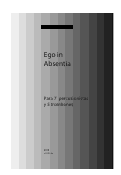 Cover page: Ego in Absentia