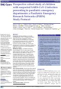 Cover page: Prospective cohort study of children with suspected SARS-CoV-2 infection presenting to paediatric emergency departments: a Paediatric Emergency Research Networks (PERN) Study Protocol.