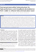 Cover page: Germanium/perovskite heterostructure for high-performance and broadband photodetector from visible to infrared telecommunication band.