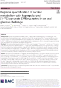 Cover page: Regional quantification of cardiac metabolism with hyperpolarized [1-13C]-pyruvate CMR evaluated in an oral glucose challenge