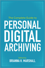 Cover page: Assess, Annotate, Export: Quick Recipes for Archiving Your Personal Digital Life