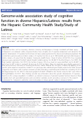 Cover page: Genome-wide association study of cognitive function in diverse Hispanics/Latinos: results from the Hispanic Community Health Study/Study of Latinos